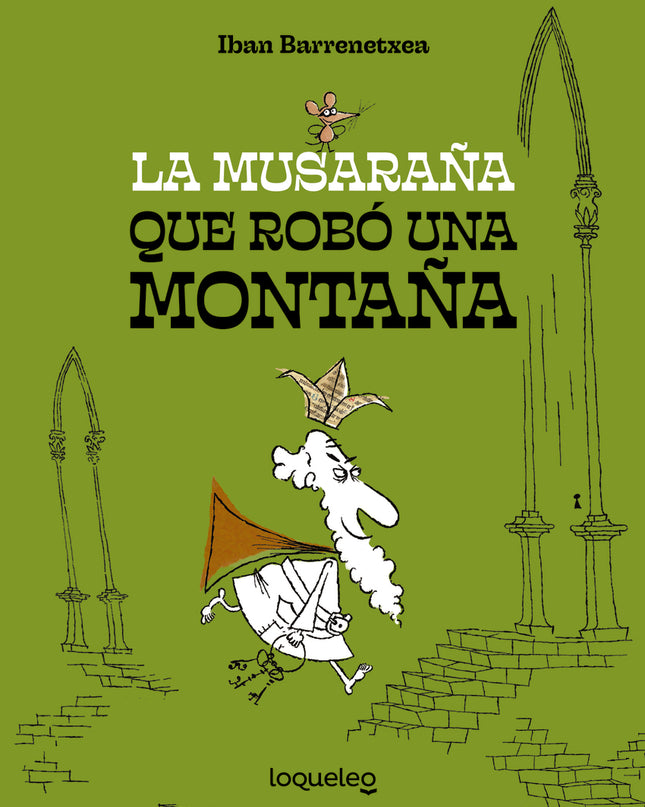 La Musaraña Que Robó Una Montaña