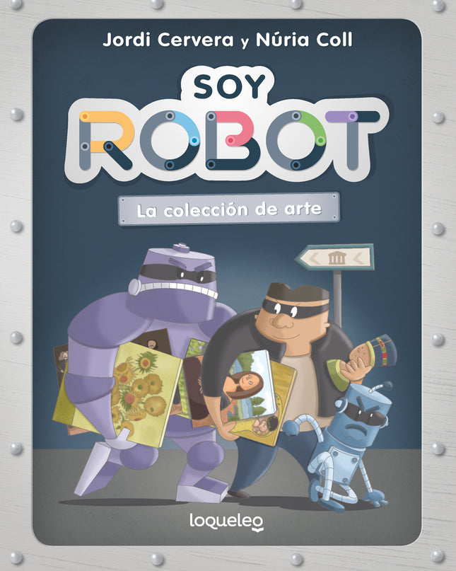 Soy Robot 2. La Colección De Arte