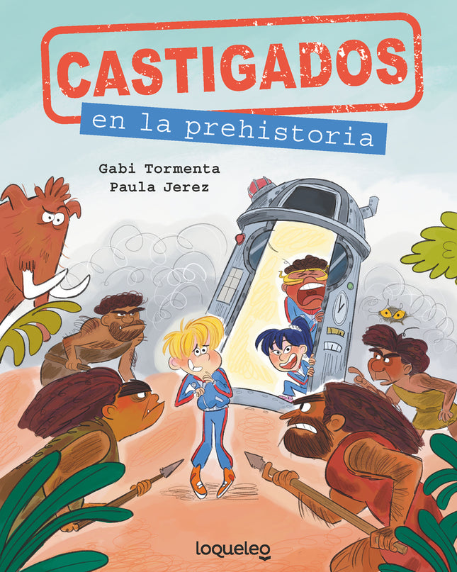 Castigados En La Prehistoria. Colección Castigados En La Historia
