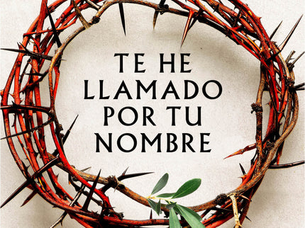 Te He Llamado Por Tu Nombre
