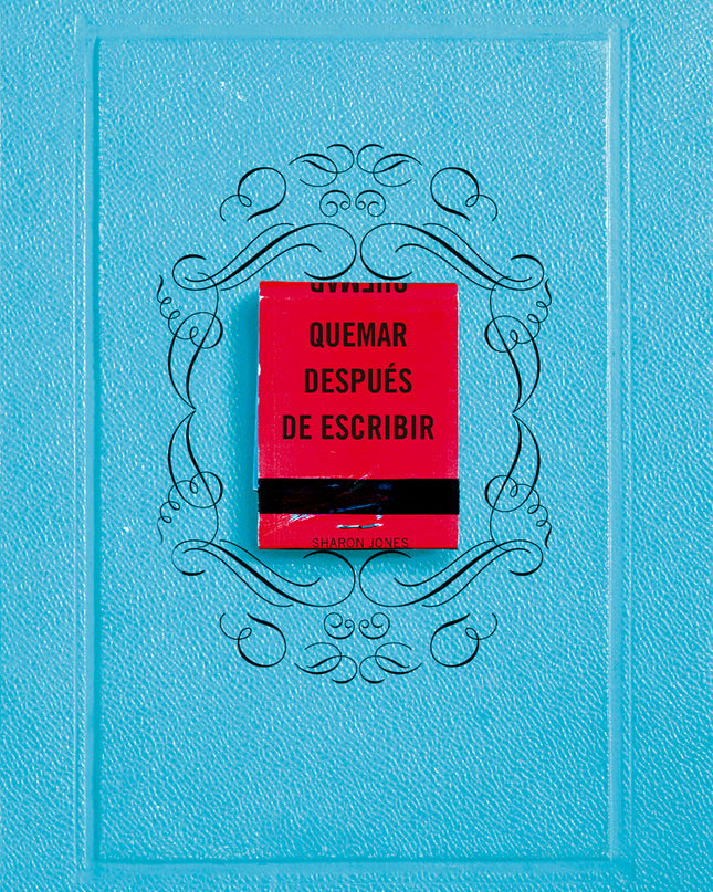 Quemar Después De Escribir (edición Oficial)