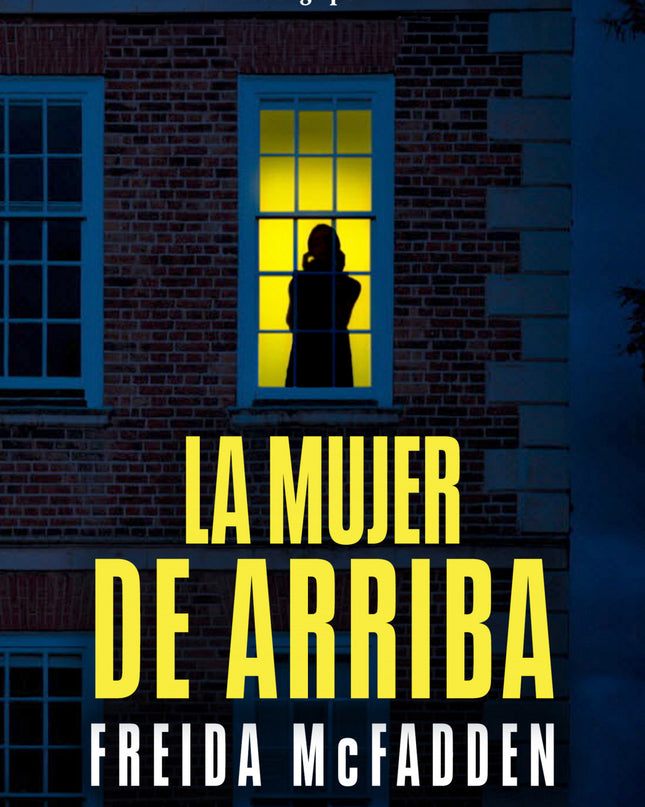 La Mujer De Arriba