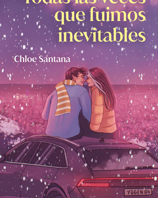 Todas Las Veces Que Fuimos Inevitables (saga Yugen 4)