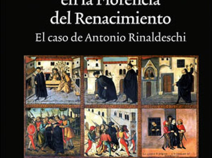 Sacrilegio Y Redención En Florencia Del Renacimiento