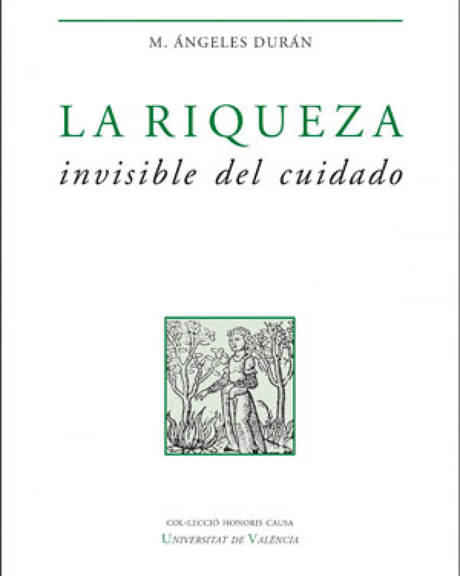 La Riqueza Invisible Del Cuidado