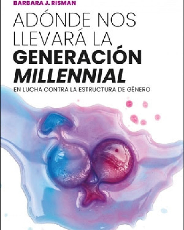 Adónde Nos Llevará La Generación 'millennial'