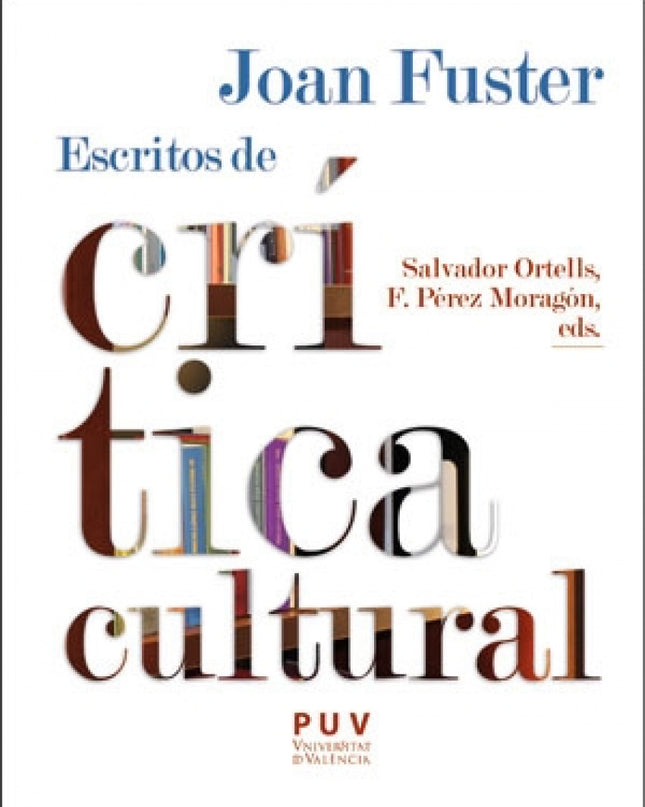 Joan Fuster: Escritos De Crítica Cultural