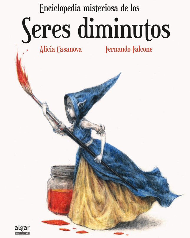 Enciclopedia Misteriosa De Los Seres Diminutos