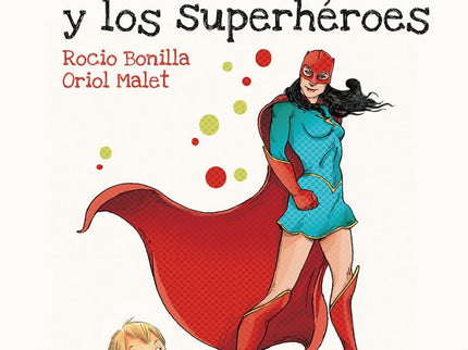 Max Y Los Superhéroes