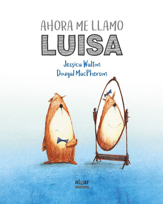 Ahora Me Llamo Luisa