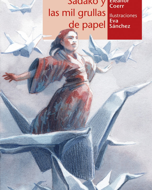 Sadako Y Las Mil Grullas De Papel