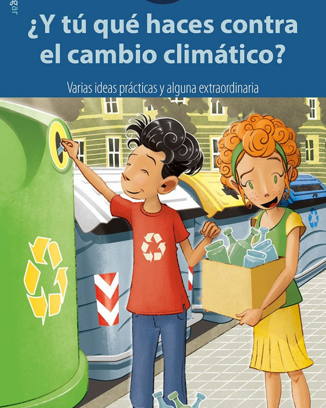 Y Tú Qué Haces Contra El Cambio Climático?