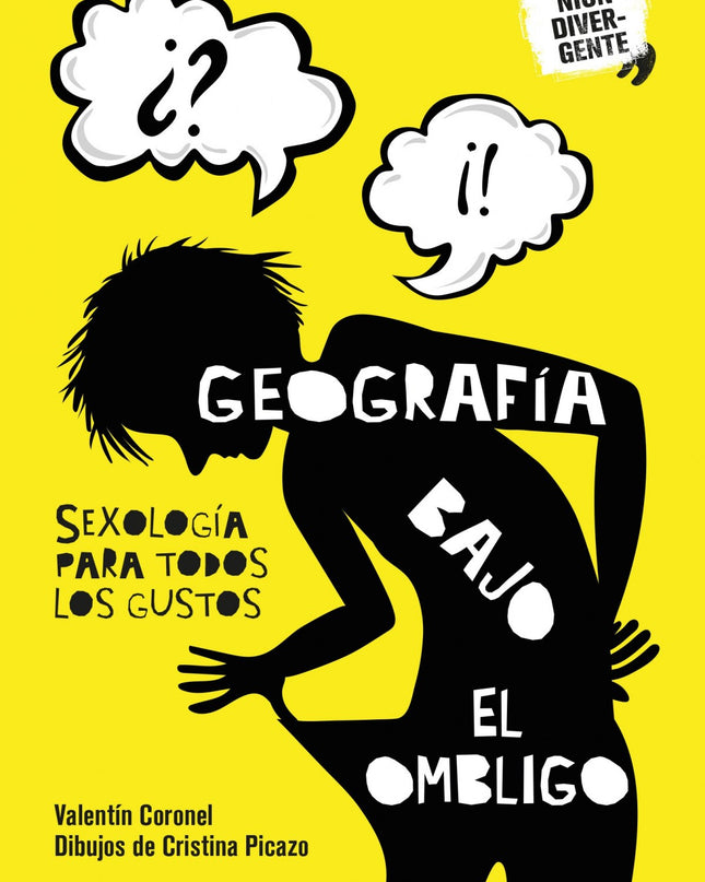 Geografía Bajo El Ombligo. Sexología Para Todos Los Gustos