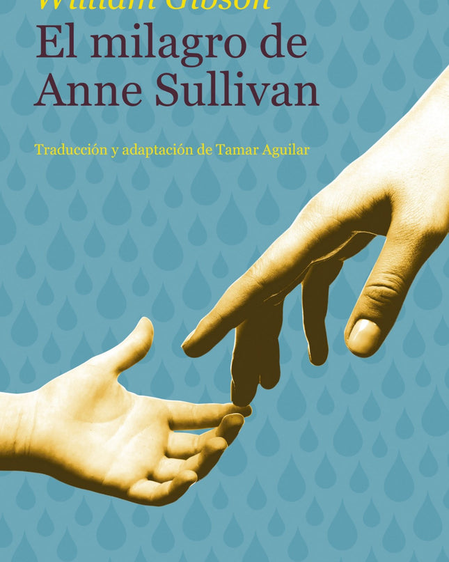 El Milagro De Anne Sullivan