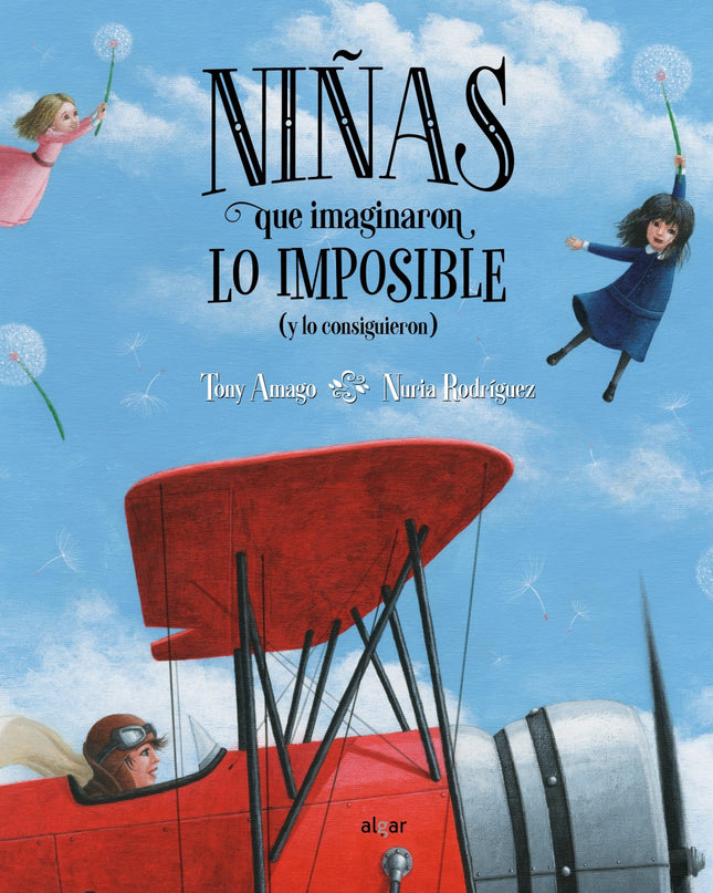 Niñas Que Imaginaron Lo Imposible