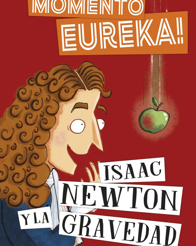 Isaac Newton Y La Gravedad
