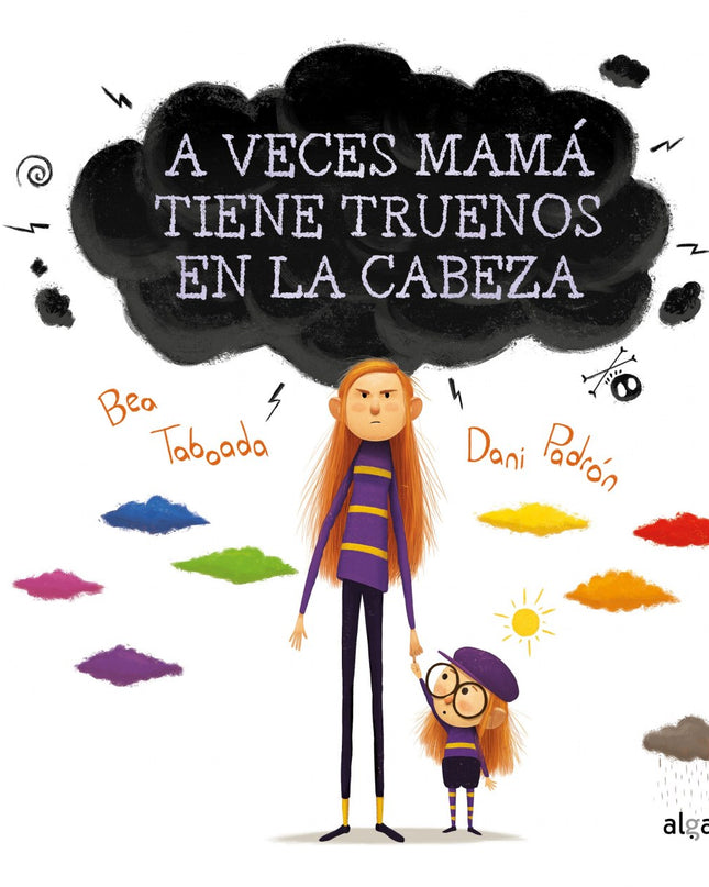 A Veces Mamá Tiene Truenos En La Cabeza