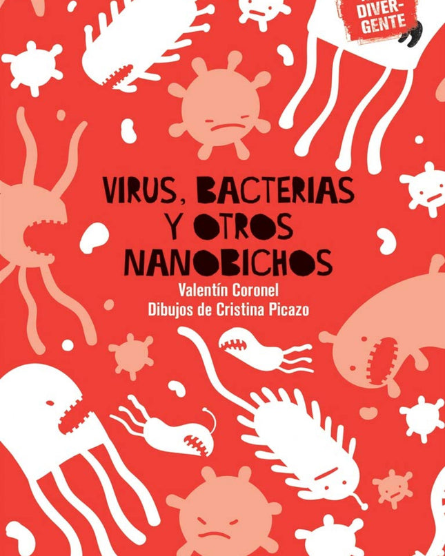 Virus, Bacterias Y Otros Nanobichos