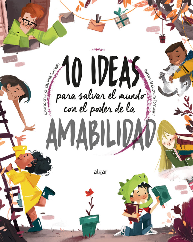 10 Ideas Para Salvar El Mundo Con El Poder De La Amabilidad