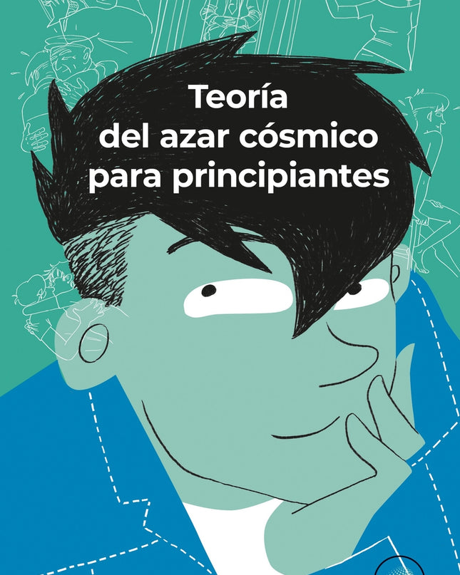 Teoría Del Azar Cósmico Para Principiantes