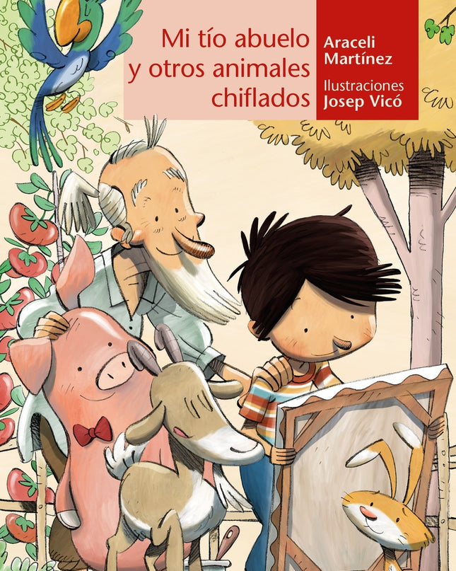 Mi Tío Abuelo Y Otros Animales Chiflados