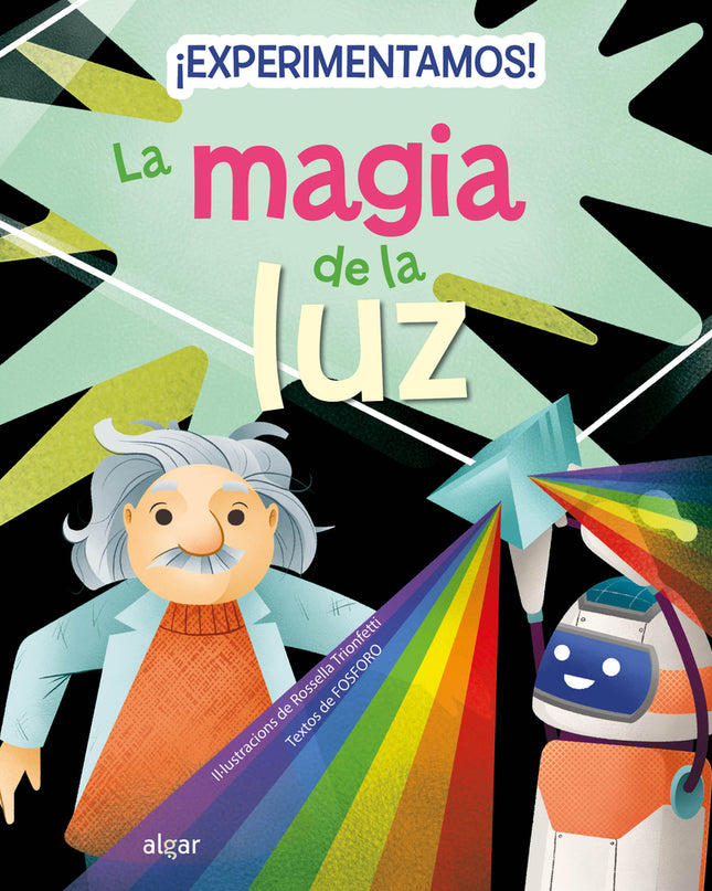 ¡experimentamos! La Magia De La Luz