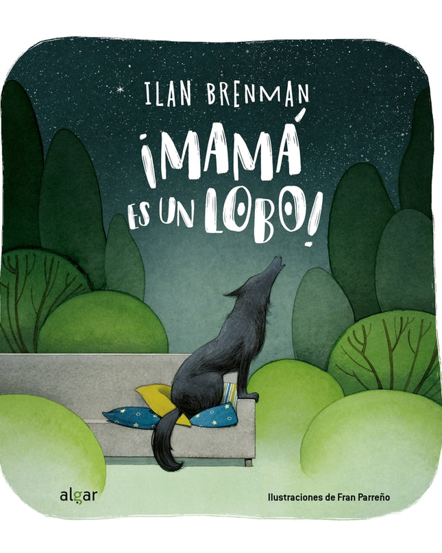 ¡mamá Es Un Lobo!