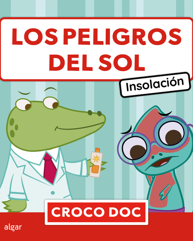 Los Peligros Del Sol. Insolación