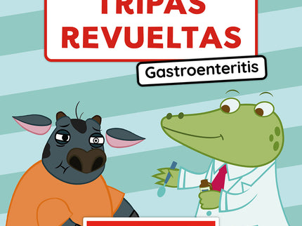 Tripas Revueltas. Gastroenteritis