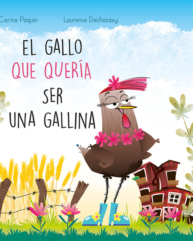 El Gallo Que Quería Ser Gallina