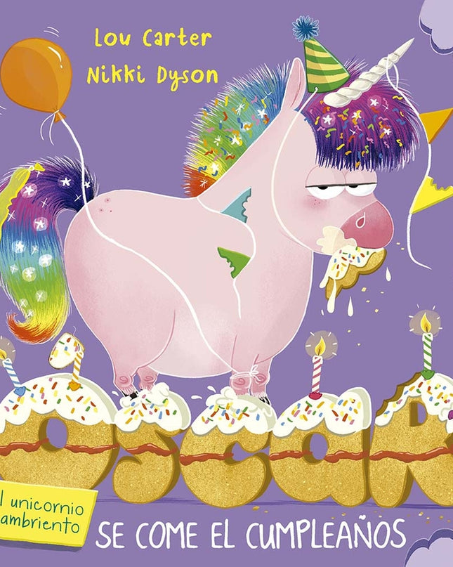 óscar El Unicornio Hambriento Se Come El Cumpleaños