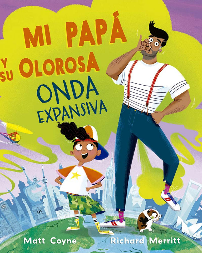 Mi Papá Y Su Olorosa Onda Expansiva