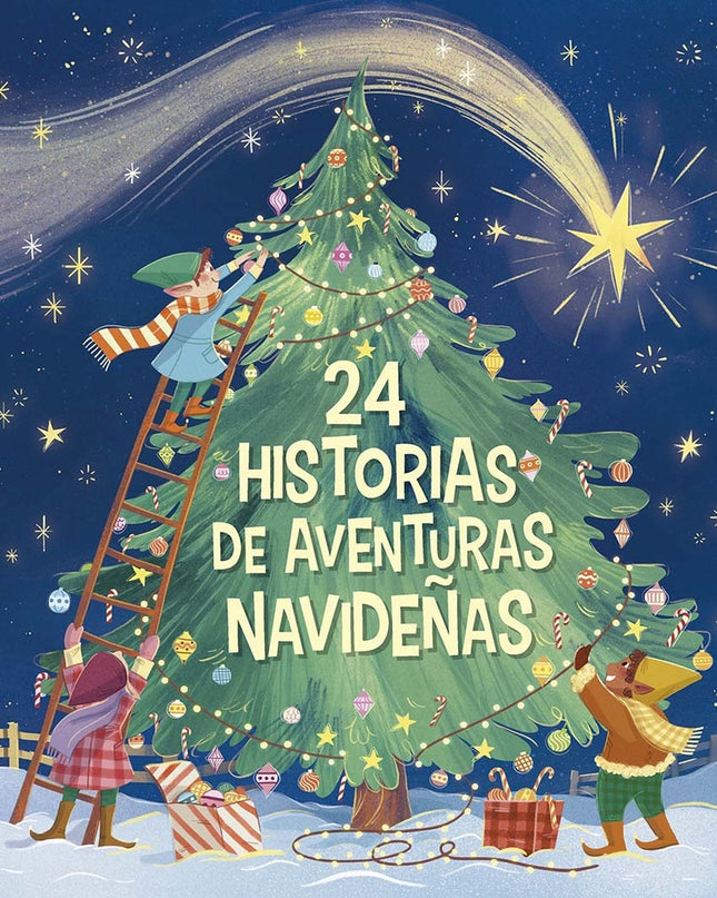 Aventuras Navideñas. Tu Calendario De Adviento En 24 Historias