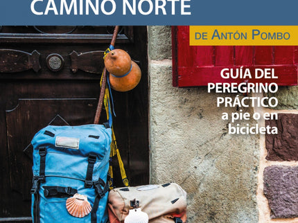 El Camino De Santiago En Tu Mochila. Camino Norte