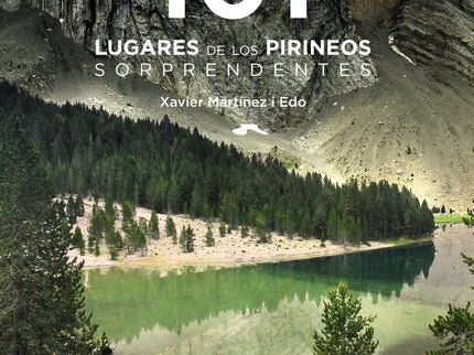 101 Lugares De Los Pirineos Sorprendentes