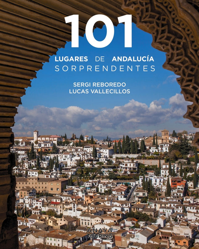 101 Lugares De Andalucía Sorprendentes