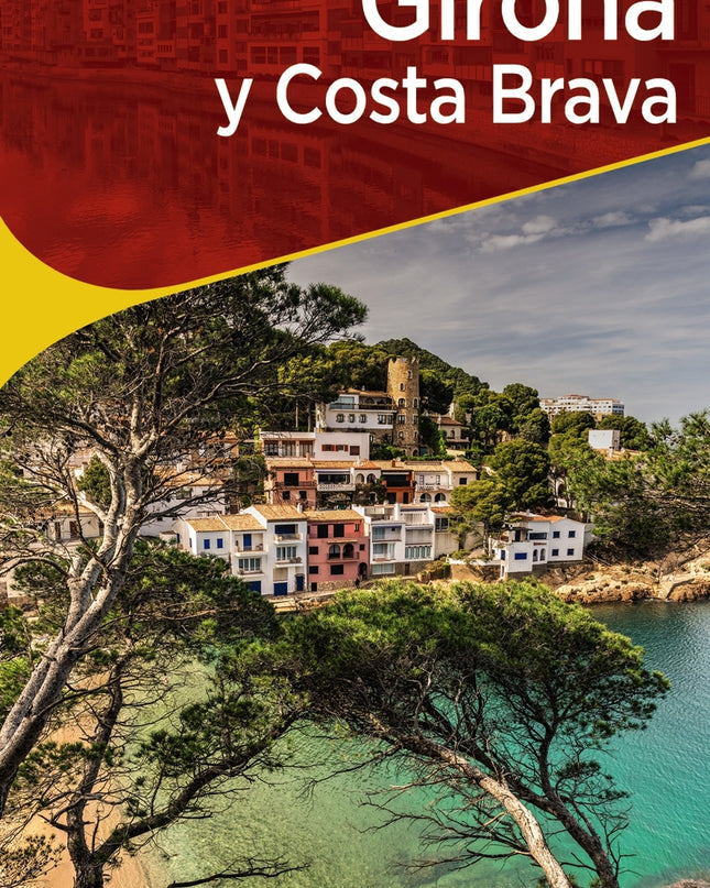 Girona Y Costa Brava