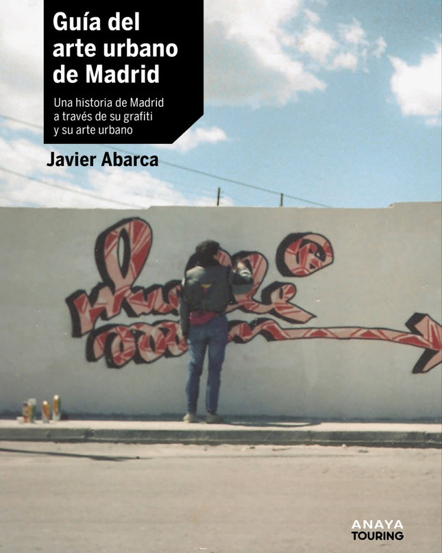 Guía Del Arte Urbano De Madrid
