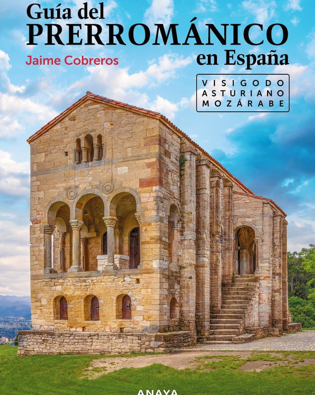 Guía Del Prerrománico En España
