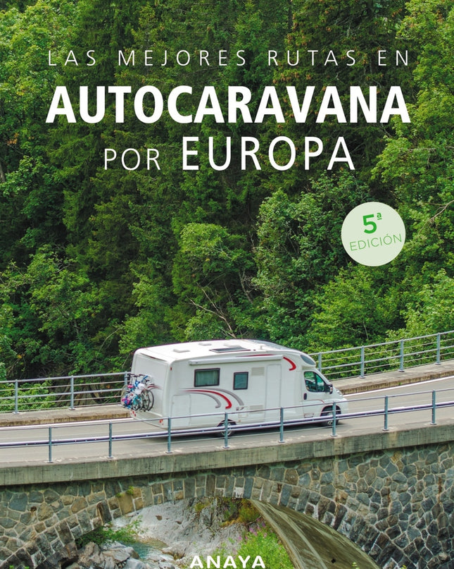 Las Mejores Rutas En Autocaravana Por Europa