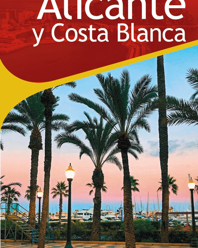 Alicante Y Costa Blanca
