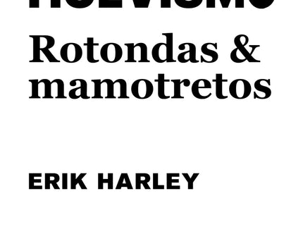Pormishuevismo: Rotondas Y Mamotretos