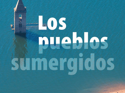 Los Pueblos Sumergidos