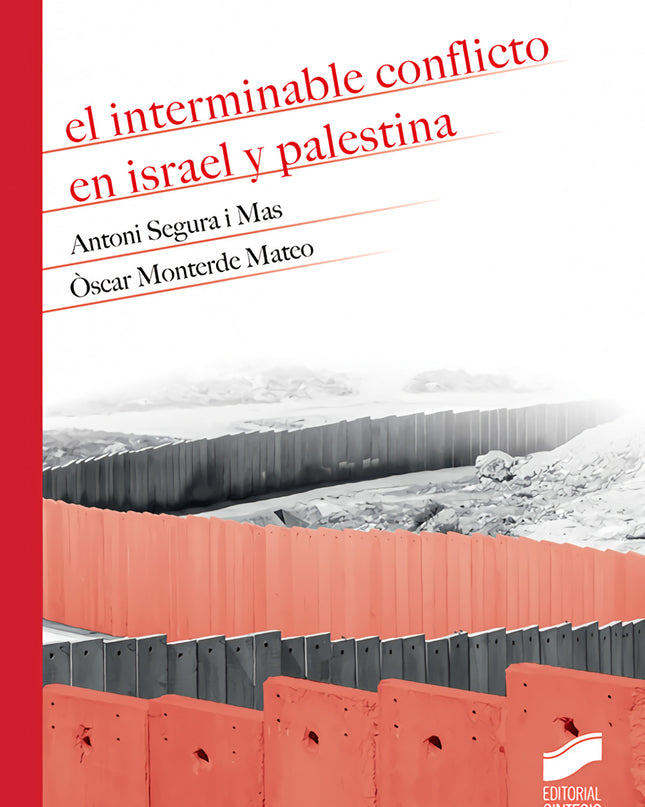 El Interminable Conflicto En Israel Y Palestina