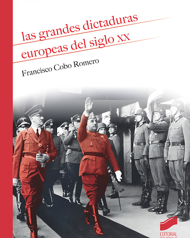 Las Grandes Dictaduras Europeas Del Siglo Xx
