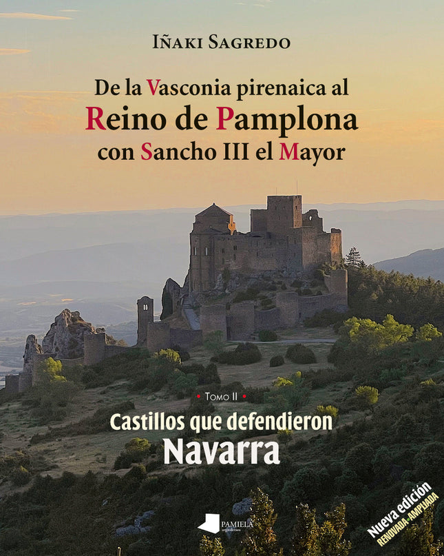 De La Vasconia Pirenaica Al Reino De Pamplona Con Sancho Iii El Mayor