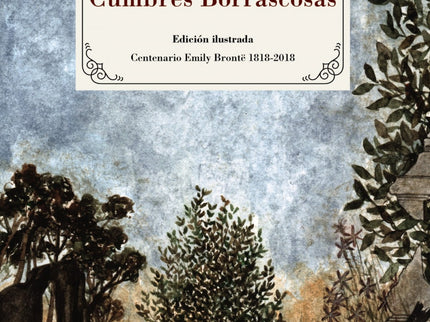 Cumbres Borrascosas (edición Ilustrada)