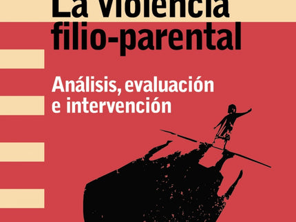 La Violencia Filio-parental