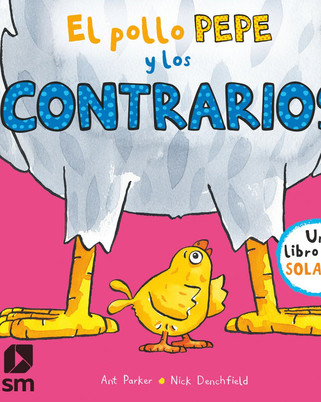 El Pollo Pepe Y Los Contrarios