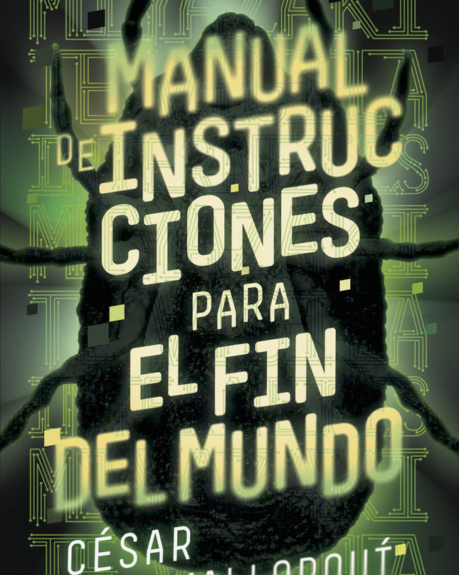 Manual De Instrucciones Para El Fin Del Mundo